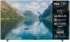 Televizori&nbsp;TCL&nbsp;TV Set||115 ''|4K Ultra HD|3840 x 2160 pixels|Flat|16:9|QD-Mini LED|11...»&nbsp;